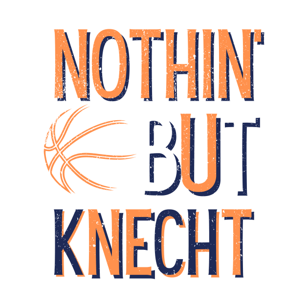 nothiin' but knecht by Bread Barcc
