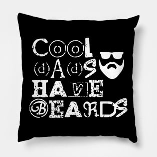 Cool dads have beards, fathers day gift with distress look for dark colors Pillow