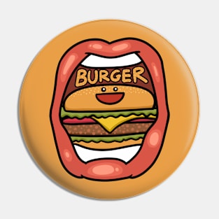 Fast Food Lover, Burger in your mouth Pin