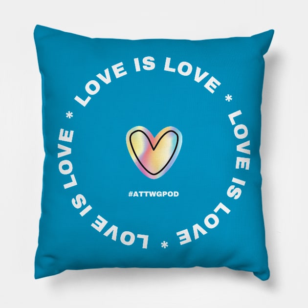 Love is Love Pillow by And Then They Were Gone Podcast