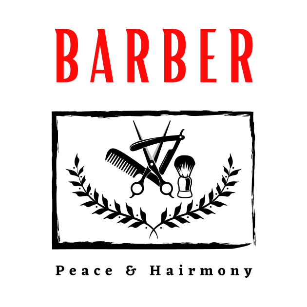 Barber Peace and Hairmony funny motivational design by Digital Mag Store