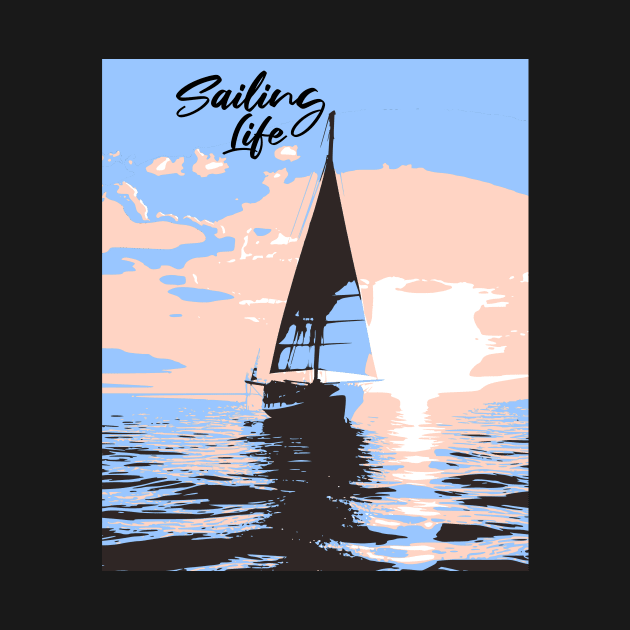 Sailing Life by JSnipe