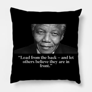 Nelson Mandela - Lead from the back Pillow