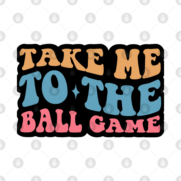 Take Me to The Ball Game by Praizes