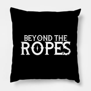 Beyond The Ropes Pro Wrestling (white) Pillow