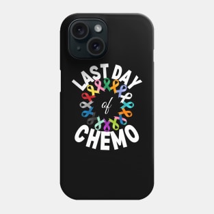 Last Day Of Chemo Radiation Cancer Awareness Survivor Phone Case