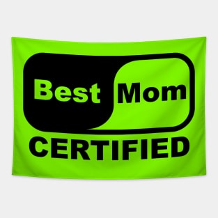 Best mom certified Tapestry