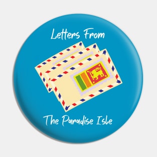 Letters From The Paradise Isle Pin