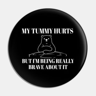 My-Tummy-Hurts-But-Im-Being-Brave Pin