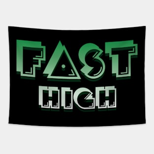 Fast High Tapestry