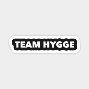 Team Hygge Magnet