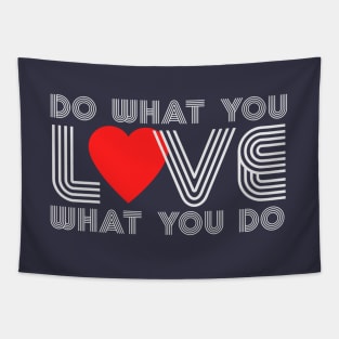 Do What You Love, Love What You Do Tapestry