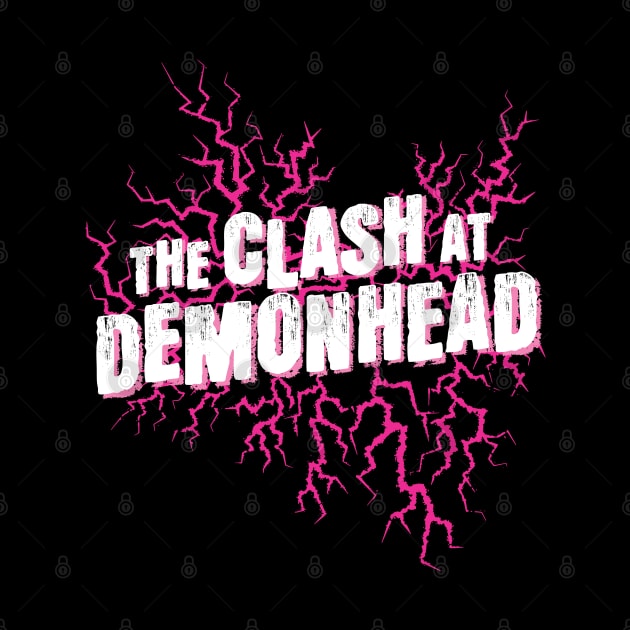 The Clash at Demonhead (for Dark Shirts) by forgottenart