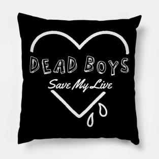 dead boys ll save my soul Pillow