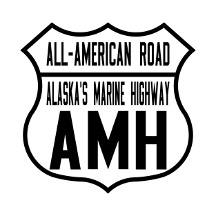 Alaska's Marine Highway All-American Road route shield T-Shirt