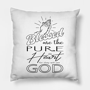 'Blessed Are The Pure In Heart' Love For Religion Shirt Pillow