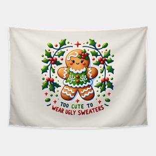 Too Cute To Wear Ugly Sweaters Tapestry