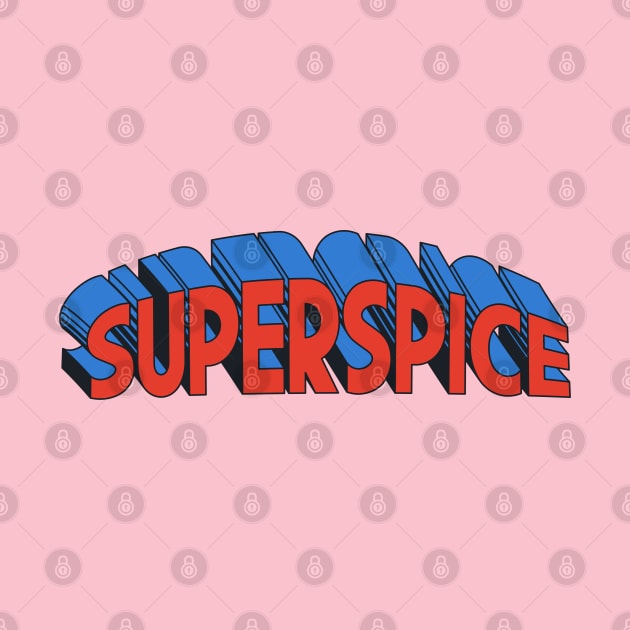 SUPERSPICE by EarlGreyTees