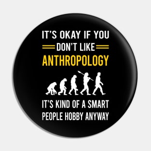 Smart People Hobby Anthropology Anthropologist Pin