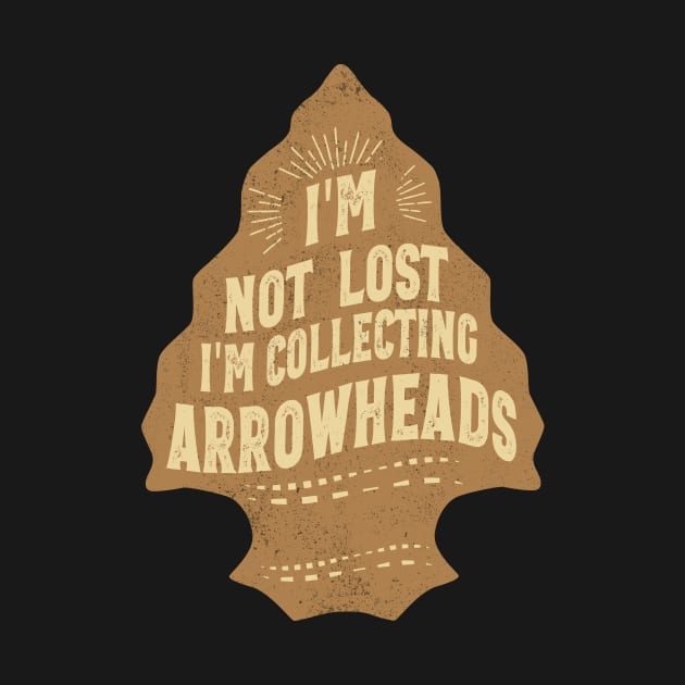 Funny Arrowhead Collecting Vintage Look Gifts by MarkusShirts