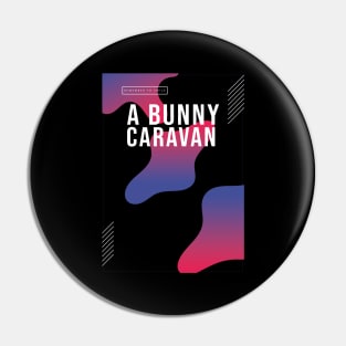 A Bunny's Caravan Pin