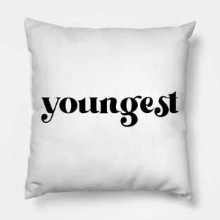 youngest one Pillow