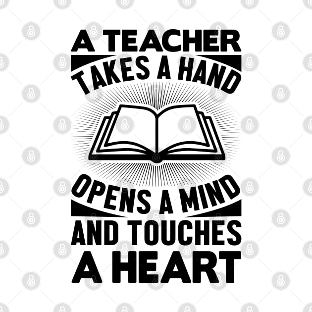 A teacher takes a hand opens a mind and touches a heart by mohamadbaradai