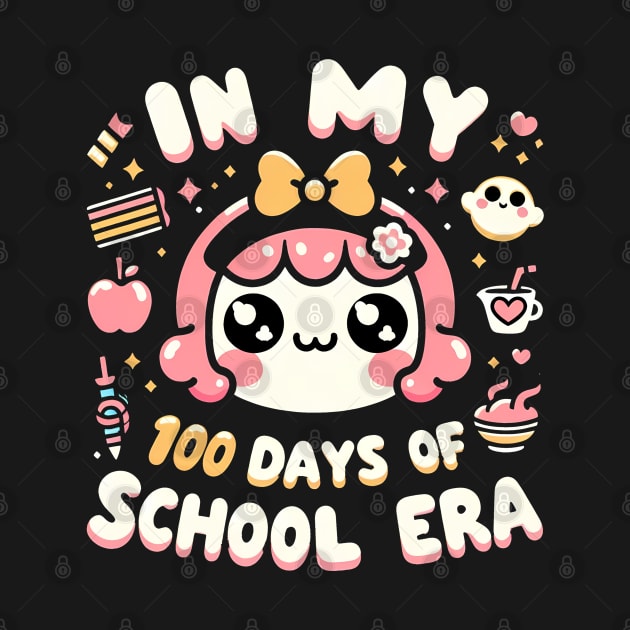 In My 100 Days of School era -  Celebrate your 100 days of school by ANSAN