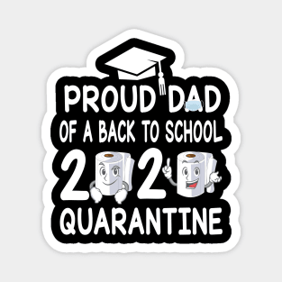 Proud Dad Of A Back To School 2020 Quarantine Student With Face Mask And Toilet Paper Magnet