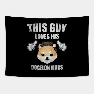 This Guy Loves His Dogelon Mars ELON Coin Valentine Crypto Token Cryptocurrency Blockchain Wallet Birthday Gift For Men Women Kids Tapestry