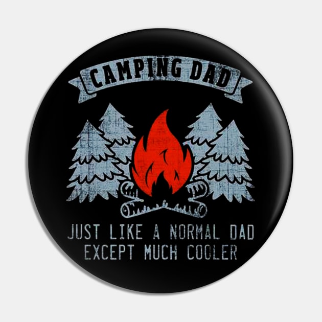 Camping Dad Just Like A Normal Dad Pin by vectordiaries5