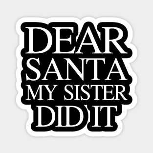 Dear Santa My Cousin Did It Funny Christmas Family Pajama Magnet