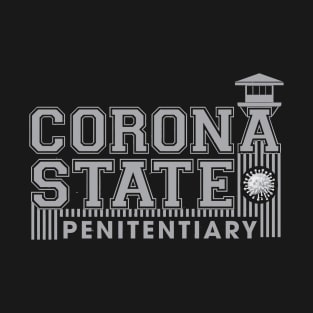 Corona State Penitentiary T-Shirt