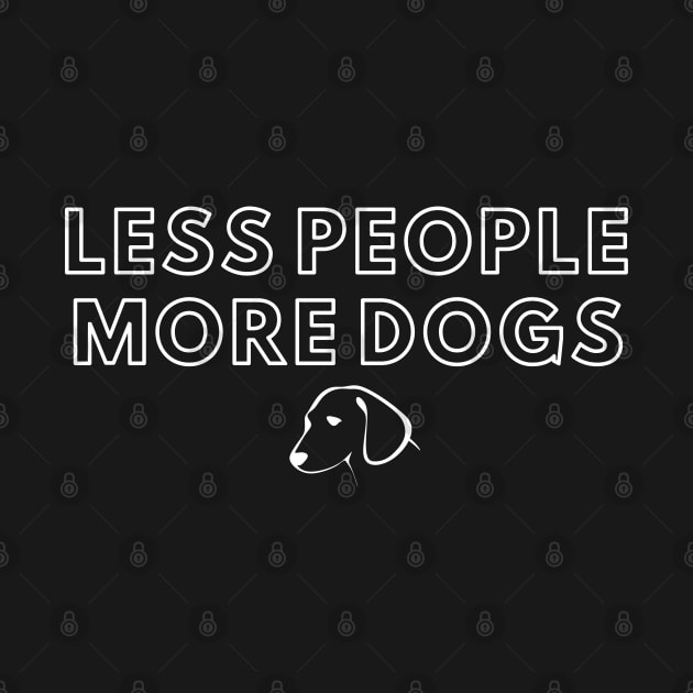 Less People More Dogs by PRiley