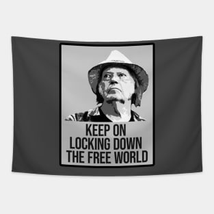 Keep on locking down the free world. Tapestry