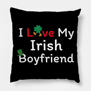 I Love My Irish Boyfriend Pillow