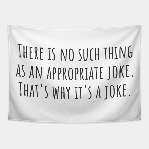 An Appropriate Joke Tapestry by ryanmcintire1232