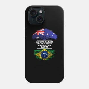 Australian Grown With Brazilian Roots - Gift for Brazilian With Roots From Brazil Phone Case