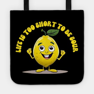 Life is too Short -Funny Lemon Tote