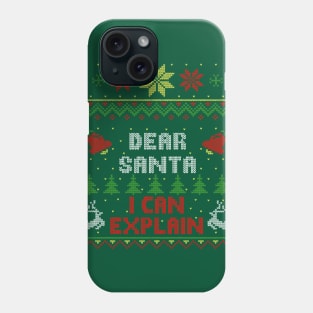 Dear Santa I Can Explain Ugly Christmas Sweater Style Phone Case