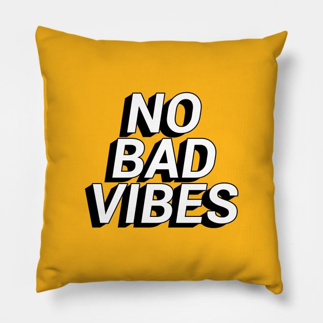 No Bad Vibes Pillow by honeydesigns