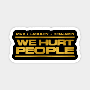 WE HURT PEOPLE AEW Dynamite Magnet