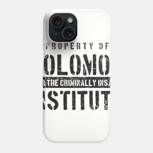 Property of Solomon Institute Phone Case