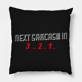 Sarcasm Pillow