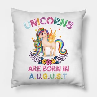 Unicorns Are Born In August Pillow