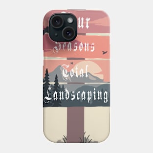 Four Seasons Total Landscaping Phone Case