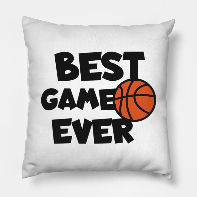 Basketball best game ever Pillow by maxcode