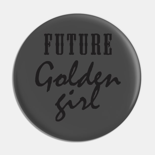 future golden girl Pin by Qasim