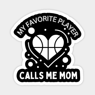 My favorite player calls me Mom, Cute Mother's Day Gift Magnet