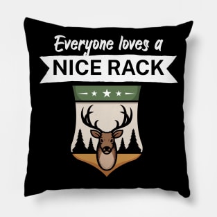 Everyone loves a nice rack Pillow